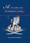 Al Filo de Las Independencias En America Latina