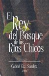 El Rey del Bosque, de Los Rios Chicos