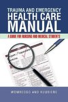 Trauma and Emergency Health Care Manual