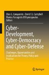 Cyber-Development, Cyber-Democracy and Cyber-Defense