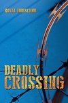 Deadly Crossing