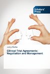 Clinical Trial Agreements: Negotiation and Management