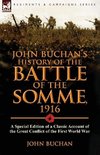 John Buchan's History of the Battle of the Somme, 1916