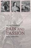 Pain and Passion