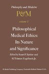 Philosophical Medical Ethics: Its Nature and Significance