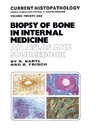 Biopsy of Bone in Internal Medicine: An Atlas and Sourcebook