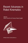 Recent Advances in Robot Kinematics