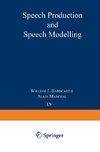 Speech Production and Speech Modelling