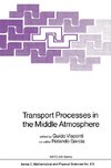 Transport Processes in the Middle Atmosphere