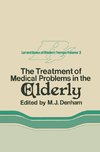 The Treatment of Medical Problems in the Elderly