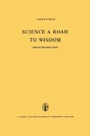 Science a Road to Wisdom