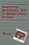 Selective Antibiotic Use in Respiratory Illness: a Family Practice Guide