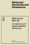 Complexes and Organometallic Structures