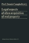 Legal Aspects of Alien Acquisition of Real Property