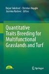 Quantitative Traits Breeding for Multifunctional Grasslands and Turf