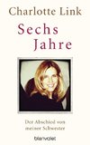 Sechs Jahre