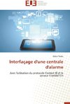 Interfaçage d'une centrale d'alarme