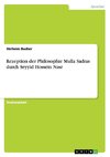 Rezeption der Philosophie Mulla Sadras durch Seyyid Hossein Nasr