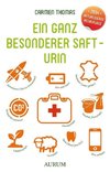 Ein ganz besonderer Saft - Urin