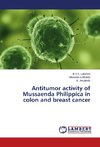 Antitumor activity of Mussaenda Philippica in colon and breast cancer