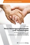 Neue Versorgungskonzepte und Technologien