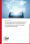 Evironnement institutionnel et trajectoire des organisations