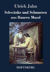 Schwänke und Schnurren aus Bauern Mund