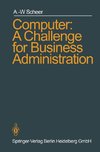 Computer: A Challenge for Business Administration