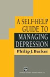 A Self-Help Guide to Managing Depression