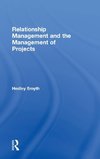 Relationship Management and the Management of Projects