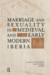 Marriage and Sexuality in Medieval and Early Modern Iberia