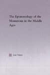 The Epistemology of the Monstrous in the Middle Ages