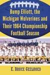 Geelhoed, E:  The Michigan Wolverines' 1964 Surprise