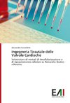 Ingegneria Tissutale delle Valvole Cardiache