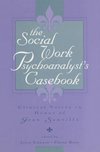 The Social Work Psychoanalyst's Casebook