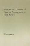 Kumar, R: Syntax of Negation and the Licensing of Negative P