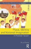 Place, Identity, and National Imagination in Post-war Taiwan