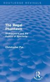 The Regal Phantasm (Routledge Revivals)