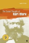 Holt, J: Social Thought of Karl Marx