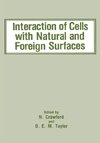 Interaction of Cells with Natural and Foreign Surfaces