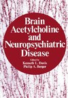 Brain Acetylcholine and Neuropsychiatric Disease