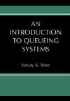 An Introduction to Queueing Systems