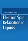 Electron Spin Relaxation in Liquids