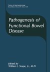 Pathogenesis of Functional Bowel Disease