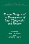 Protein Design and the Development of New Therapeutics and Vaccines