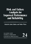 Risk and Failure Analysis for Improved Performance and Reliability