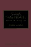 Law in the Practice of Psychiatry