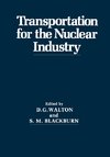 Transportation for the Nuclear Industry