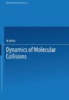 Dynamics of Molecular Collisions