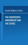 The Fourteenth Amendment and the States